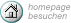 Besuchen Sie unsere Homepage 